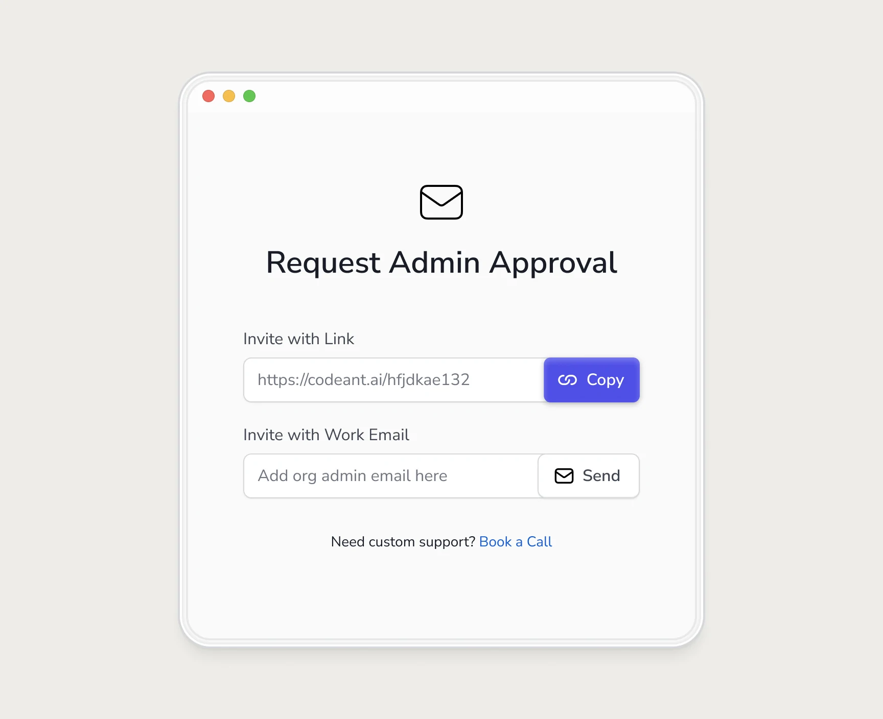 CodeAnt Request Admin Approval modal with an invite link field and Copy button, an org admin email field and Send button, and a Book a Call link